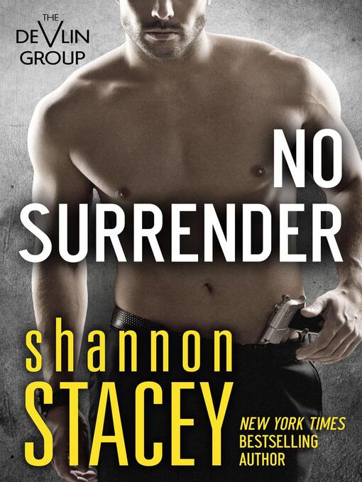 Title details for No Surrender by Shannon Stacey - Available